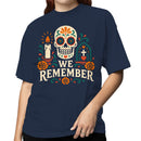 We Remember Sugar Skull Flowers Women's T-shirt
