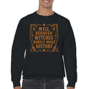 Well Behaved Witches Men's Sweatshirt