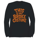 Funny Halloween Men's Sweatshirt - This Is My Broke Costume