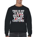 I Ran Out of Time Costume Men's Sweatshirt