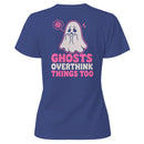 Ghosts Overthink Things Women's T-shirt