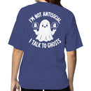 I'm Not Antisocial I Talk to Ghosts Women's T-shirt