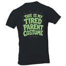 This Is My Tired Parent Costume Men's T-shirt