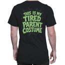 This Is My Tired Parent Costume Men's T-shirt