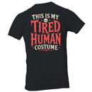 This Is My Tired Human Costume Men's T-shirt
