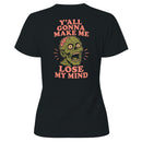 Y'all Gonna Make Me Lose My Mind Zombie Women's T-shirt