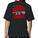 My Broom's In The Shop Funny Witch Women's T-shirt