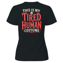This Is My Tired Human Costume Women's T-shirt