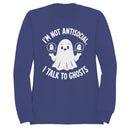 I'm Not Antisocial I Talk to Ghosts Women's Sweatshirt