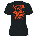 Another Day Another Trade War Quote Women's T-shirt