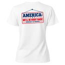 America We'll Be Right Back Democracy Women's T-shirt