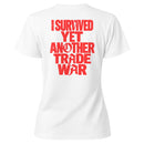 I Survived Yet Another Trade War Women's T-shirt