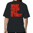 What Fresh Hell Is This Women's T-shirt - Bold Red Quote