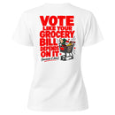 Vote Like Your Grocery Bill Depends On It T-shirt