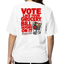 Vote Like Your Grocery Bill Depends On It T-shirt