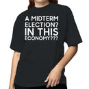 Women's T-shirt: Midterm Election in This Economy