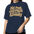 Women's T-shirt - Not Poor, Just Priced Out
