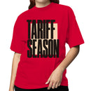 Tariff Season Bold Typography Women's T-shirt