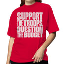 Support The Troops Question The Budget Women's T-shirt