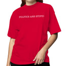 Politics Are Stupid Women's T-shirt