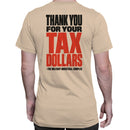 Thank You For Your Tax Dollars Men's T-shirt