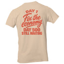 Fix the Economy Day 500 Still Waiting Men's T-shirt