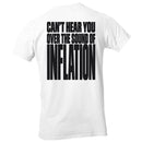Can't Hear You Over Inflation Men's T-shirt