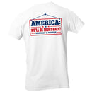 America We'll Be Right Back Democracy Men's T-shirt