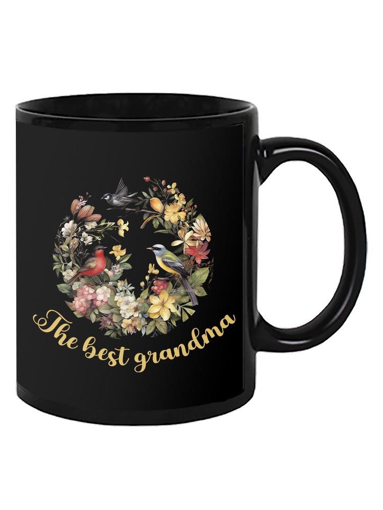 Best Grandma, Flowers And Birds Mug -SmartPrintsInk Designs