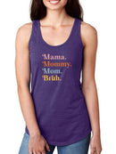 Mama. Mommy. Mom. Bruh. Racerback Tank -SmartPrintsInk Designs