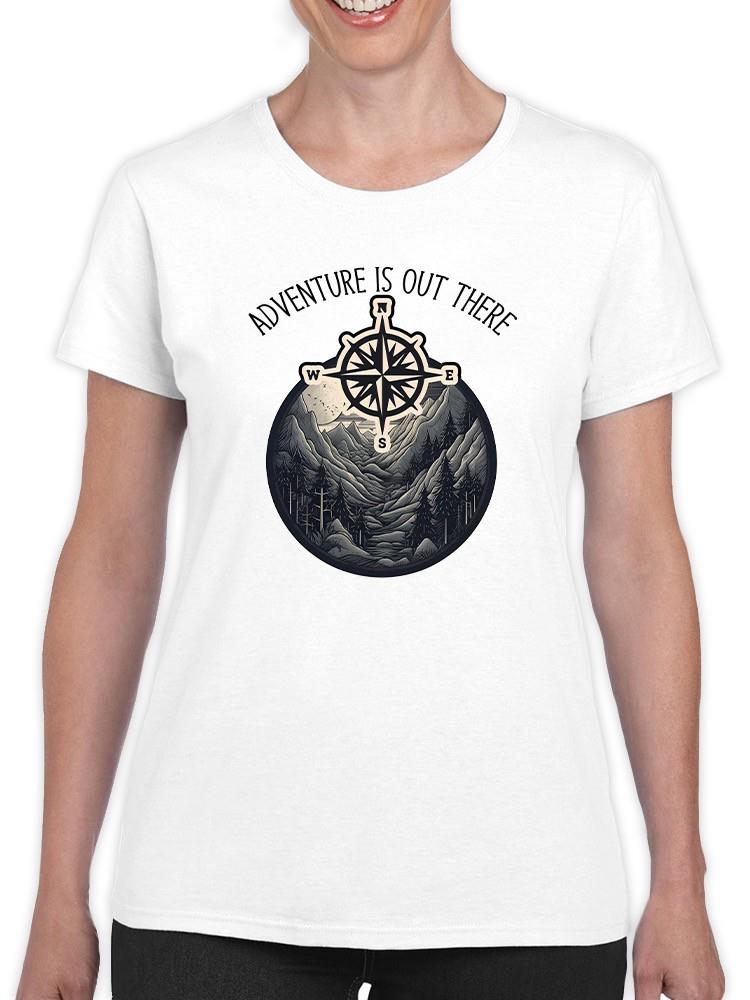 Adventure Is Out There Compass T-shirt Women's -SmartPrintsInk Designs
