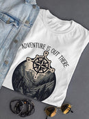 Adventure Is Out There Compass T-shirt Women's -SmartPrintsInk Designs