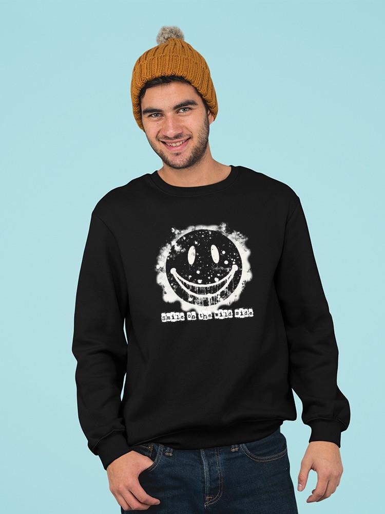 Smile On Wild Side Quote Sweatshirt Men's -SmartPrintsInk Designs
