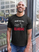I'm Not Old I'm A Classic T-shirt -SmartPrintsInk Designs