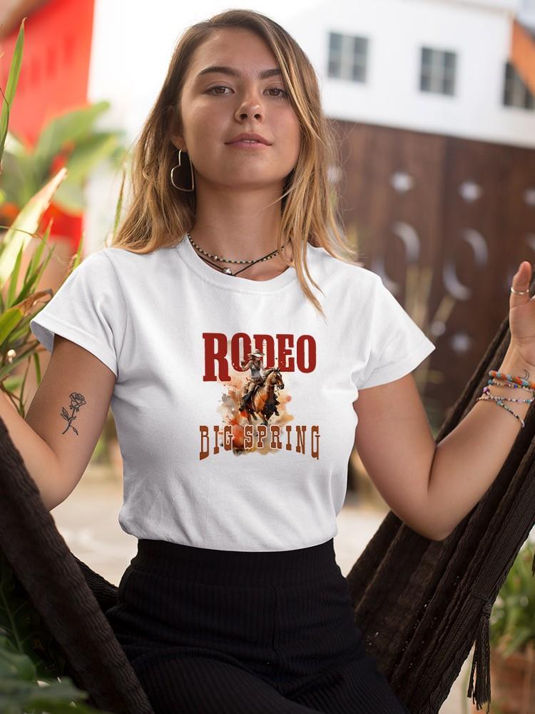 Rodeo Big Spring T-shirt -SmartPrintsInk Designs
