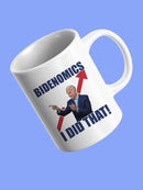Bidenomics I Did That! Joe Biden Mug -SmartPrintsInk Designs