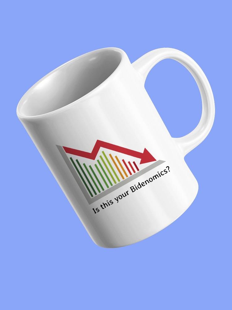 Is This Your Bidenomics? Mug -SmartPrintsInk Designs