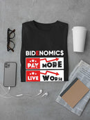 Bidenomics Pay More Live Worse T-shirt -SmartPrintsInk Designs