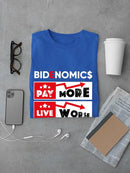 Bidenomics Pay More Live Worse T-shirt -SmartPrintsInk Designs