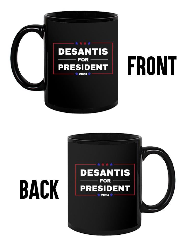Desantis For President 2024 Mug -SmartPrintsInk Designs