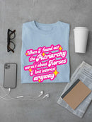 Patriarchy Isn't About Horses T-shirt -SmartPrintsInk Designs