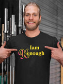 I Am Kenough T-shirt -SmartPrintsInk Designs