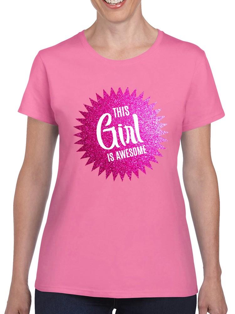 This Girl Is Awesome T-shirt -SmartPrintsInk Designs