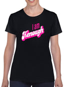 I Am Kenough Quote T-shirt -SmartPrintsInk Designs