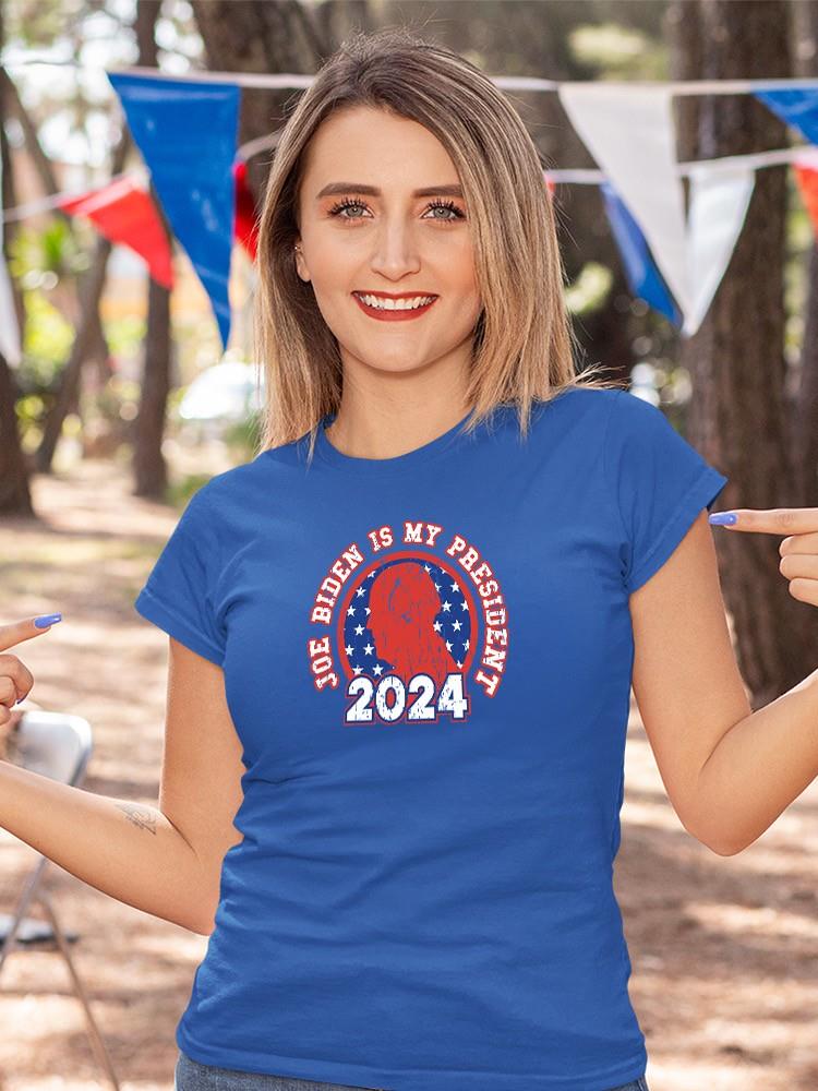 Joe Biden Is My President 2024 T-shirt -SmartPrintsInk Designs