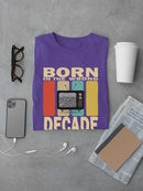 In The Wrong Decade T-shirt -SmartPrintsInk Designs