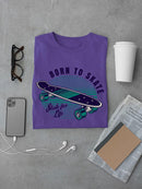 Born To Skate Wave T-shirt -SmartPrintsInk Designs