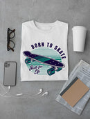 Born To Skate Wave T-shirt -SmartPrintsInk Designs