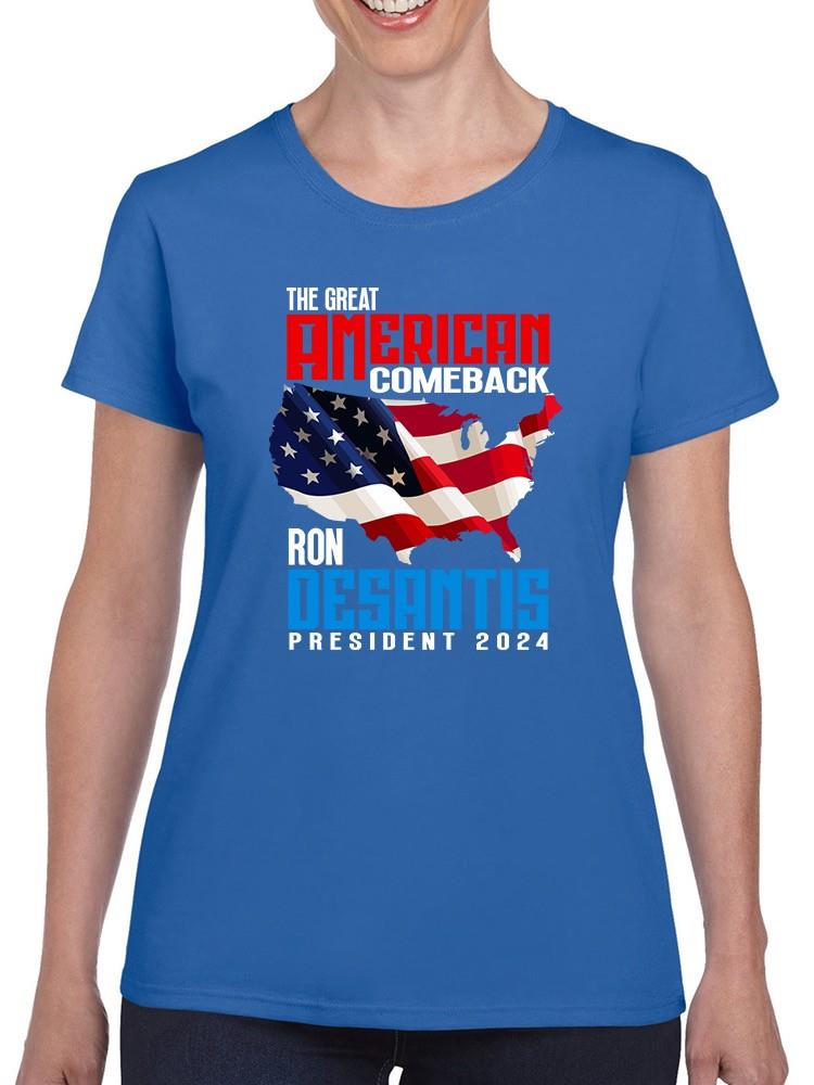 Ron Desantis President 2024  T-shirt -SmartPrintsInk Designs