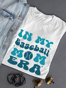 In My Baseball Mom Era T-shirt -SmartPrintsInk Designs